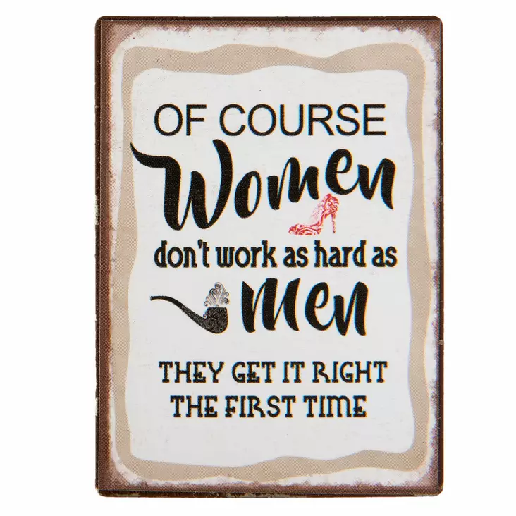 Magneetti "Of course women.." - Jääkaappimagneetit - 8717459555150 - 1